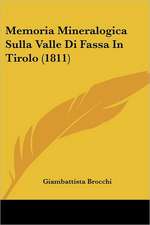 Memoria Mineralogica Sulla Valle Di Fassa In Tirolo (1811)