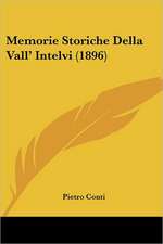 Memorie Storiche Della Vall' Intelvi (1896)