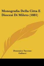 Monografia Della Citta E Diocesi Di Mileto (1881)