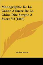 Monographie De La Canne A Sucre De La Chine Dite Sorgho A Sucre V2 (1858)