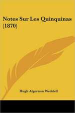 Notes Sur Les Quinquinas (1870)