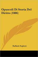 Opuscoli Di Storia Del Diritto (1886)