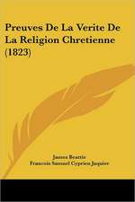 Preuves De La Verite De La Religion Chretienne (1823)