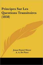 Principes Sur Les Questions Transitoires (1858)