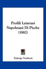 Profili Letterari Napoletani Di Picche (1882)