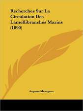 Recherches Sur La Circulation Des Lamellibranches Marins (1890)