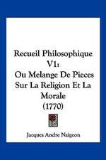 Recueil Philosophique V1