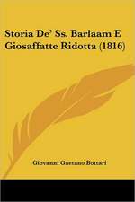 Storia De' Ss. Barlaam E Giosaffatte Ridotta (1816)