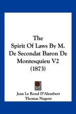 The Spirit Of Laws By M. De Secondat Baron De Montesquieu V2 (1873)