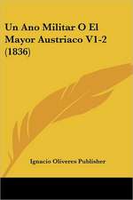 Un Ano Militar O El Mayor Austriaco V1-2 (1836)