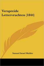 Verspreide Lettervruchten (1844)