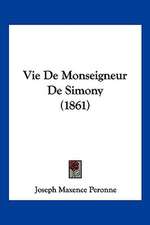 Vie De Monseigneur De Simony (1861)