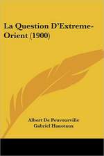 La Question D'Extreme-Orient (1900)