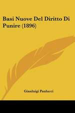 Basi Nuove Del Diritto Di Punire (1896)