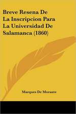 Breve Resena De La Inscripcion Para La Universidad De Salamanca (1860)