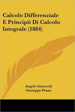 Calcolo Differenziale E Principii Di Calcolo Integrale (1884)