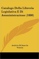 Catalogo Della Libreria Legislativa E Di Amministrazione (1880)