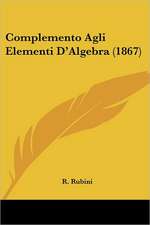 Complemento Agli Elementi D'Algebra (1867)