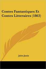 Contes Fantastiques Et Contes Litteraires (1863)