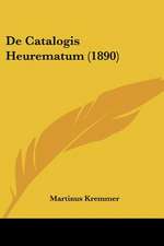 De Catalogis Heurematum (1890)