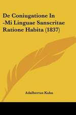 De Coniugatione In -Mi Linguae Sanscritae Ratione Habita (1837)