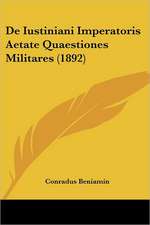 De Iustiniani Imperatoris Aetate Quaestiones Militares (1892)