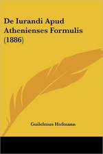 De Iurandi Apud Athenienses Formulis (1886)