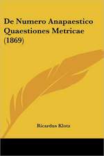 De Numero Anapaestico Quaestiones Metricae (1869)