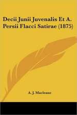 Decii Junii Juvenalis Et A. Persii Flacci Satirae (1875)