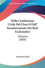 Della Costituzione Civile Del Clero O Dell' Incameramento Dei Beni Ecclesiastici