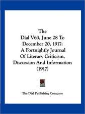 The Dial V63, June 28 To December 20, 1917