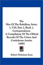 The War Of The Rebellion, Series 1, V29, Part 2, Book 1, Correspondence