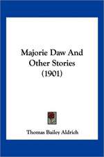 Majorie Daw And Other Stories (1901)