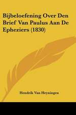 Bijbeloefening Over Den Brief Van Paulus Aan De Epheziers (1830)