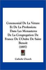 Ceremonial De La Veture Et De La Profession