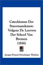 Catechismus Der Stuermanskunst