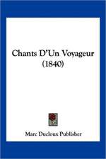 Chants D'Un Voyageur (1840)