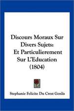 Discours Moraux Sur Divers Sujets