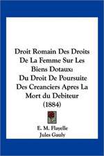 Droit Romain Des Droits De La Femme Sur Les Biens Dotaux