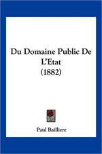 Du Domaine Public De L'Etat (1882)