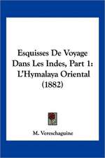 Esquisses De Voyage Dans Les Indes, Part 1