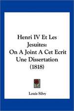 Henri IV Et Les Jesuites