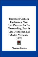 Historisch-Critisch Onderzoek Naar Het Onstaan En De Verzameling, Part 2