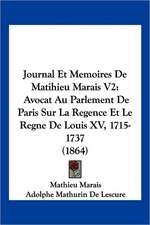 Journal Et Memoires De Matihieu Marais V2