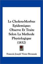 Le Cholera-Morbus Epidemique