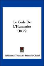 Le Code De L'Humanite (1838)