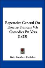 Repertoire General Ou Theatre Francais V5