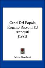 Canti Del Popolo Reggino Raccolti Ed Annotati (1881)