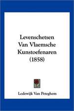 Levenschetsen Van Vlaemsche Kunstoefenaren (1858)