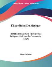 L'Expedition Du Mexique